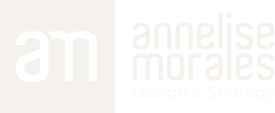 annelise morales — Design & Strategy